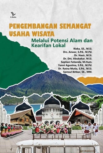 Pengembangan Semangat Usaha Wisata Melalui Potensi Alam Dan Kearifan Lokal