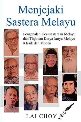 Menjejaki sastera Melayu pengenalan kesusasteraan Melayu dan tinjauan karya-karya Melayu klasik dan moden
