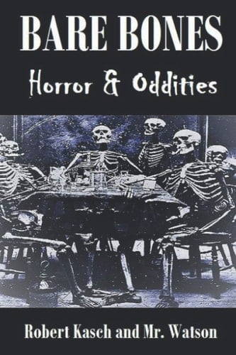 Bare Bones: Horror and Oddities