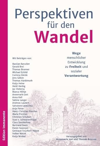 Perspektiven für den Wandel - Wege menschlicher Entwicklung zu Freiheit und sozialer Verantwortung