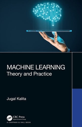 Machine Learning Theory and Practice