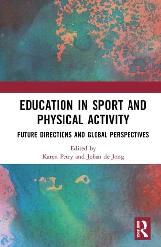 Education in Sport and Physical Activity Future Directions and Global Perspectives