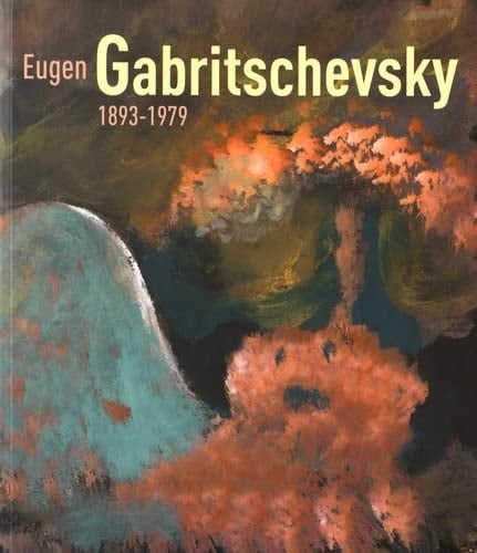 Eugen Gabritschevsky 1893-1979