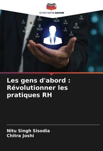 Les gens d'abord : Révolutionner les pratiques RH (French Edition)