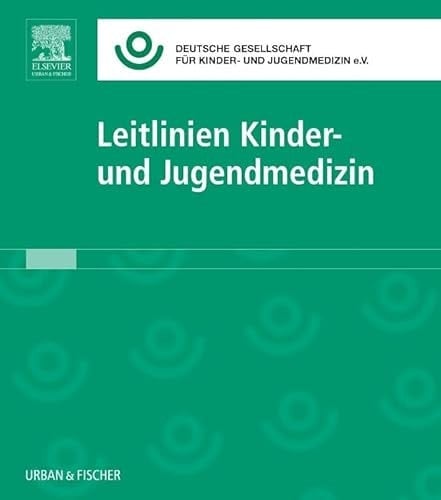 Leitlinien Kinder- und Jugendmedizin Lfg. 51