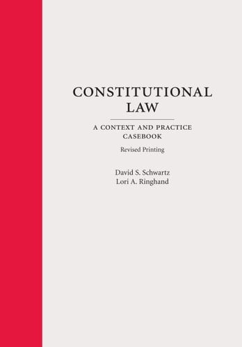 Constitutional Law A Context and Practice Casebook