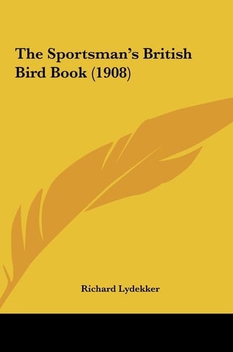The Sportsman's British Bird Book (1908)