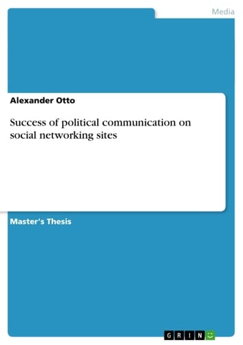 Success of Political Communication on Social Networking Sites