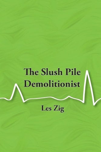 The Slush Pile Demolitionist