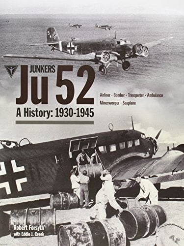 Junkers Ju 52 A History: 1933-1945