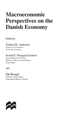 Macroeconomic Perspectives on the Danish Economy