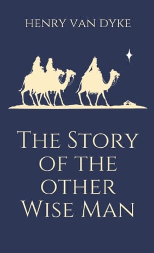 The Story of the Other Wise Man