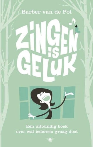 Zingen is geluk (Dutch Edition)