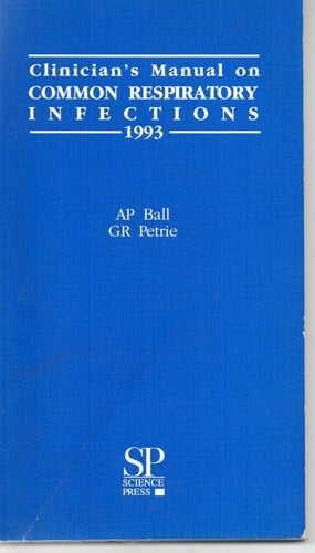 Clinician's Manual on Common Respiratory Infections