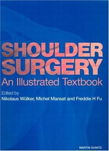 Shoulder Surgery An Illustrated Textbook