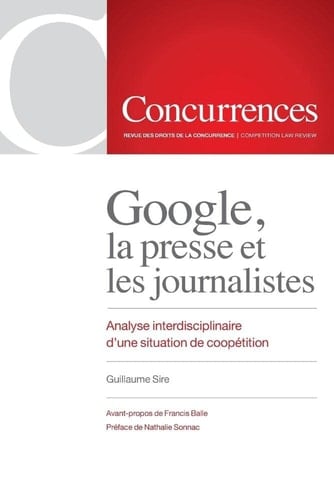 Google, la presse et les journalistes analyse interdisciplinaire d'une situation de coopétition