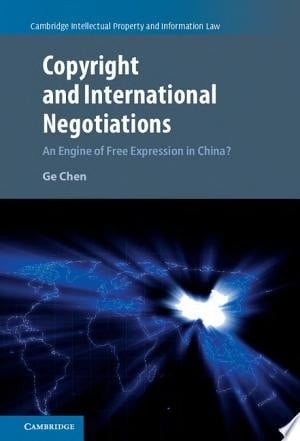 Copyright and International Negotiations An Engine of Free Expression in China?