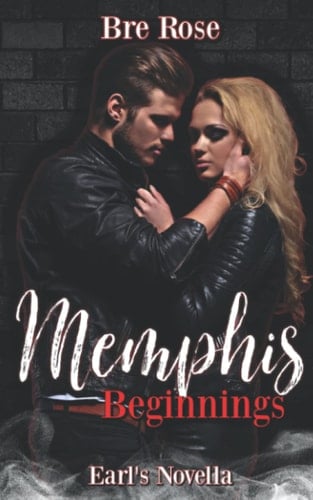 Memphis Beginnings: Earl's Novella (Memphis Hellions)