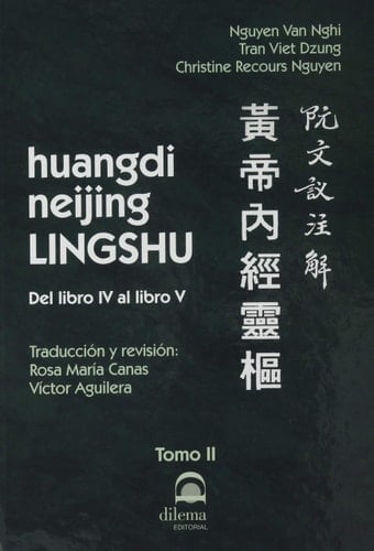 huangdi neijing LINGSHU Tomo II: Del libro IV al libro V
