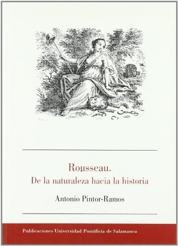 Rousseau. De la naturaleza hacia la historia