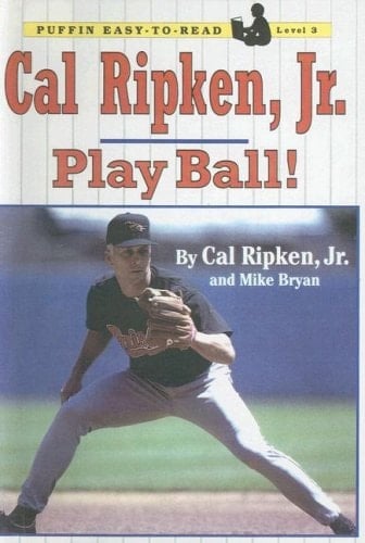 Cal Ripken, Jr. Play Ball!