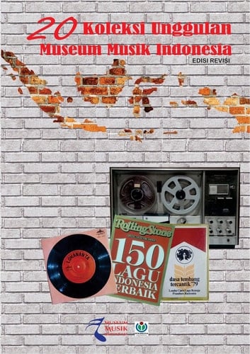 20 KoleksiUnggulan Museum Musik Indonesia Edisi Revisi