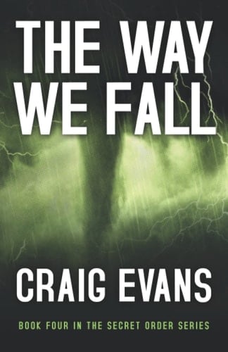 The Way We Fall (Secret Order Series)