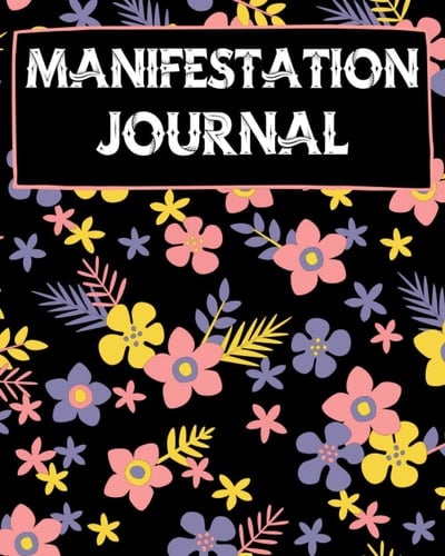 Manifestation Journal: 369 Manifesting Journal , Workbook Low Of Attraction Using The Method Of 3-6-31