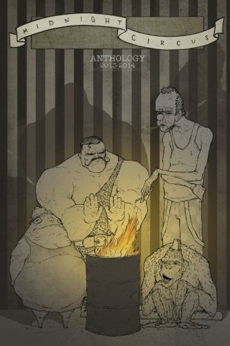 Midnight Circus Anthology Year One