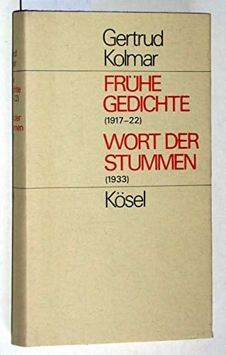 Frühe Gedichte: (1917-22) ; Wort der Stummen : (1933) (German Edition)