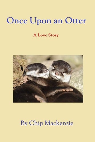 Once Upon an Otter A Love Story