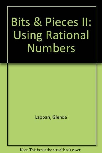 Bits and Pieces II Using Rational Numbers