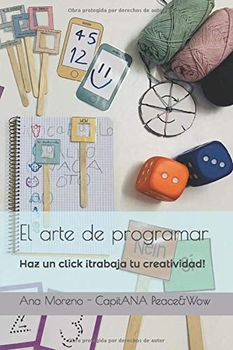 El arte de programar haz un click : ¡trabaja tu creatividad!
