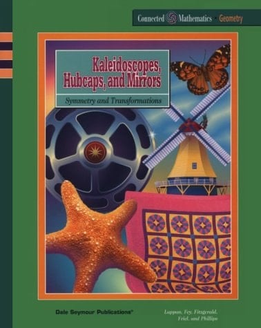 Kaleidoscopes, Hubcaps, and Mirrors Symmetry and Transformations