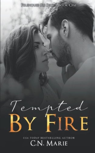 Tempted by Fire: Firehouse 13