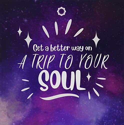 Get a better way on A TRIP TO YOUR SOUL