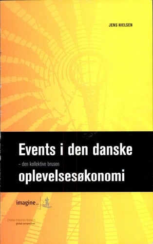 Events i den danske oplevelsesokonomi - den kollektive brusen