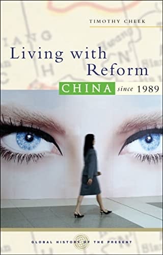 Living With Reform: China Since 1989