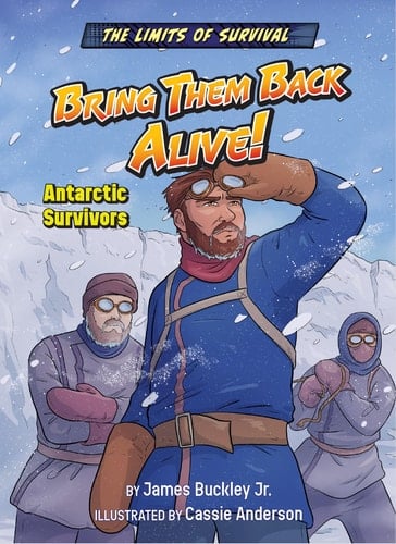 Bring Them Back Alive! Antarctic Survivors