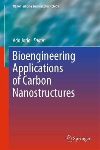 Bioengineering Applications of Carbon Nanostructures