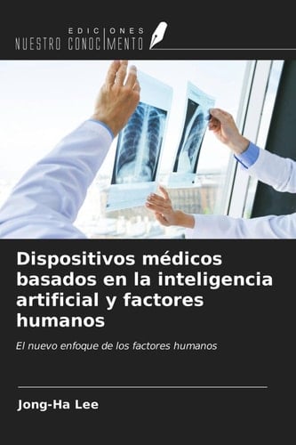 Dispositivos médicos basados en la inteligencia artificial y factores humanos