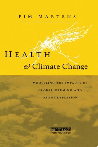 Health and Climate Change Modelling the impacts of global warming and ozone depletion