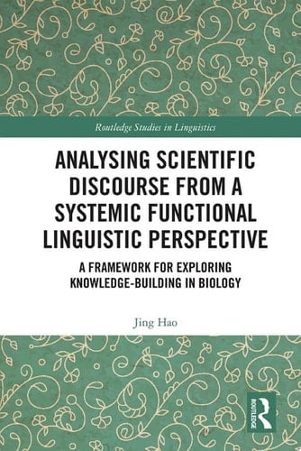 Analysing Scientific Discourse from A Systemic Functional Linguistic Perspective