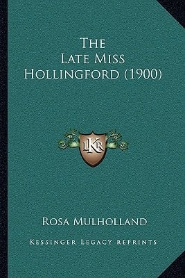 The Late Miss Hollingford (1900)