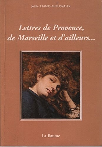 Lettres de Provence, de Marseille et d'ailleurs