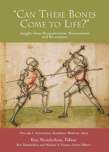 'Can These Bones Come to Life?', Volume 1 Historical European Martial Arts