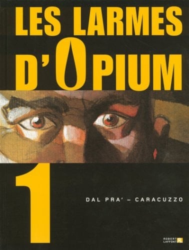 Les larmes d'Opium Tome 1