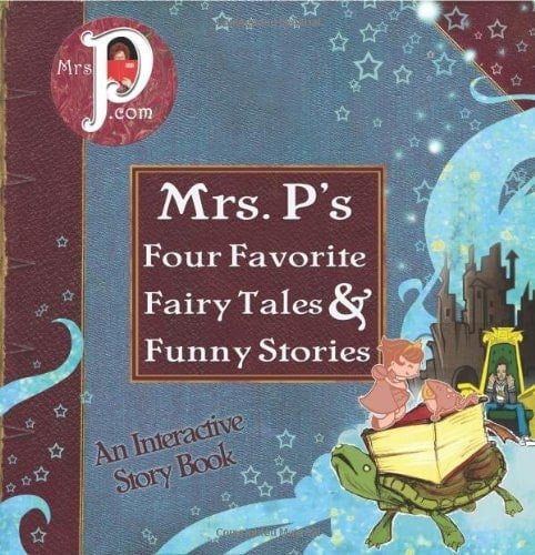 Mrs. P's Four Favorite Fairy Tales & Funny Stories
