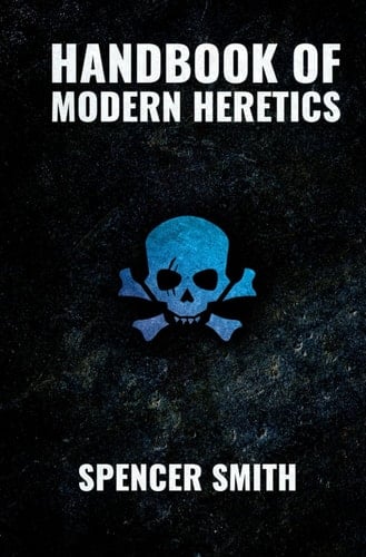 Handbook of Modern Heretics