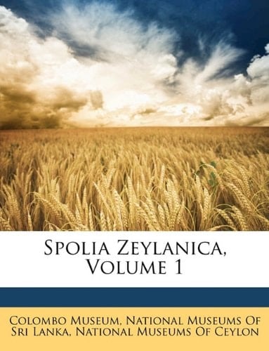 Spolia Zeylanica, Volume 1